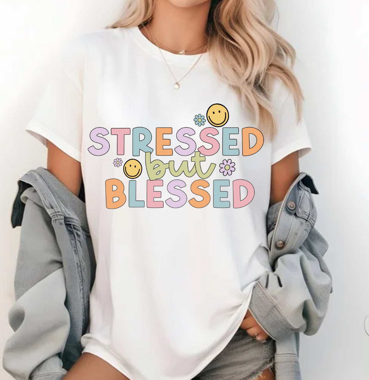 STRESSED BUT BLESSED