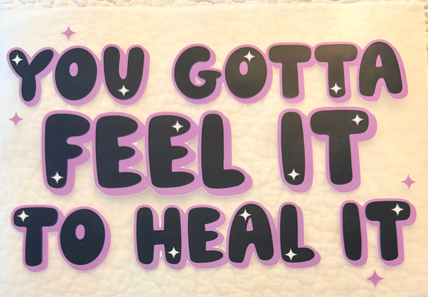 Feel it to heal it