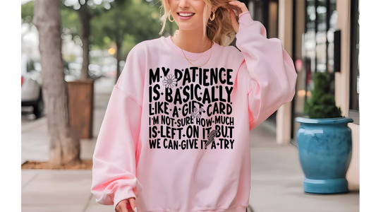 PATIENCE LIKE A GIFT CARD