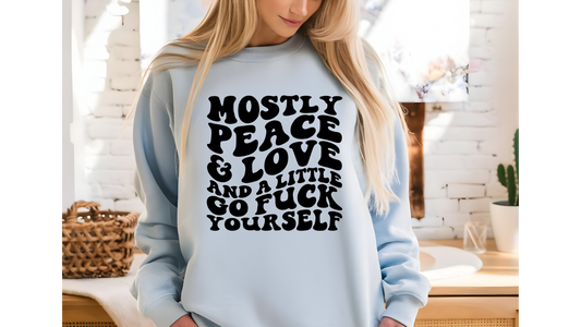 MOSTLY PEACE LOVE
