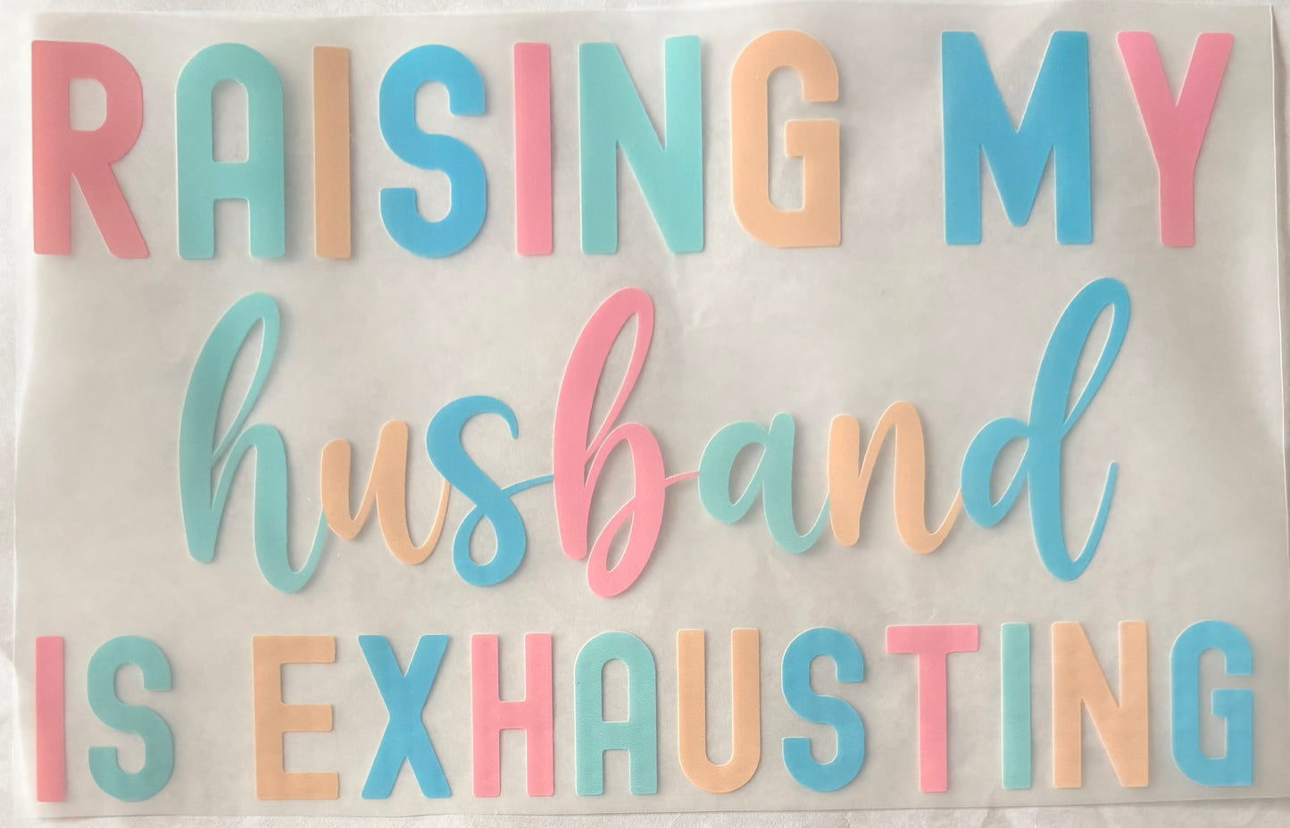 Raising my husband