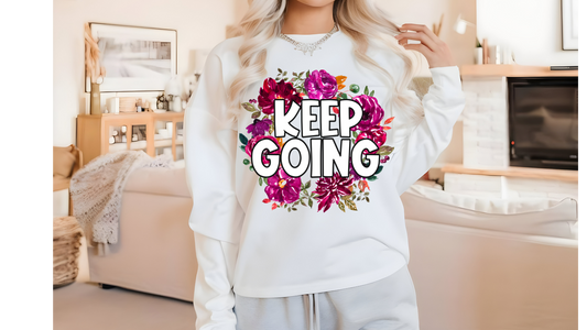 KEEP GOING