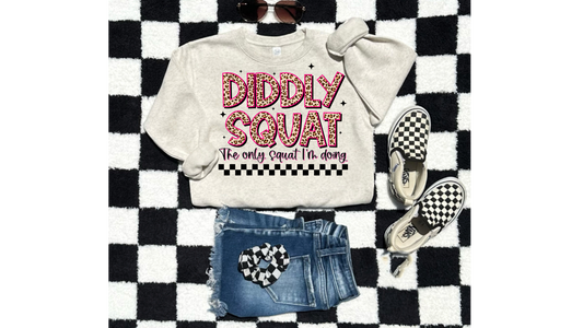 DIDDLY SQUAT ONLY SQUAT IM DOING