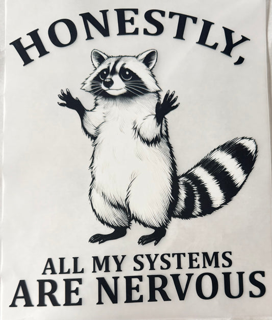 All my systems nervous