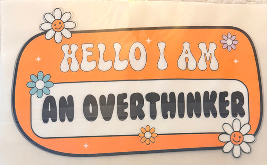 Overthinker