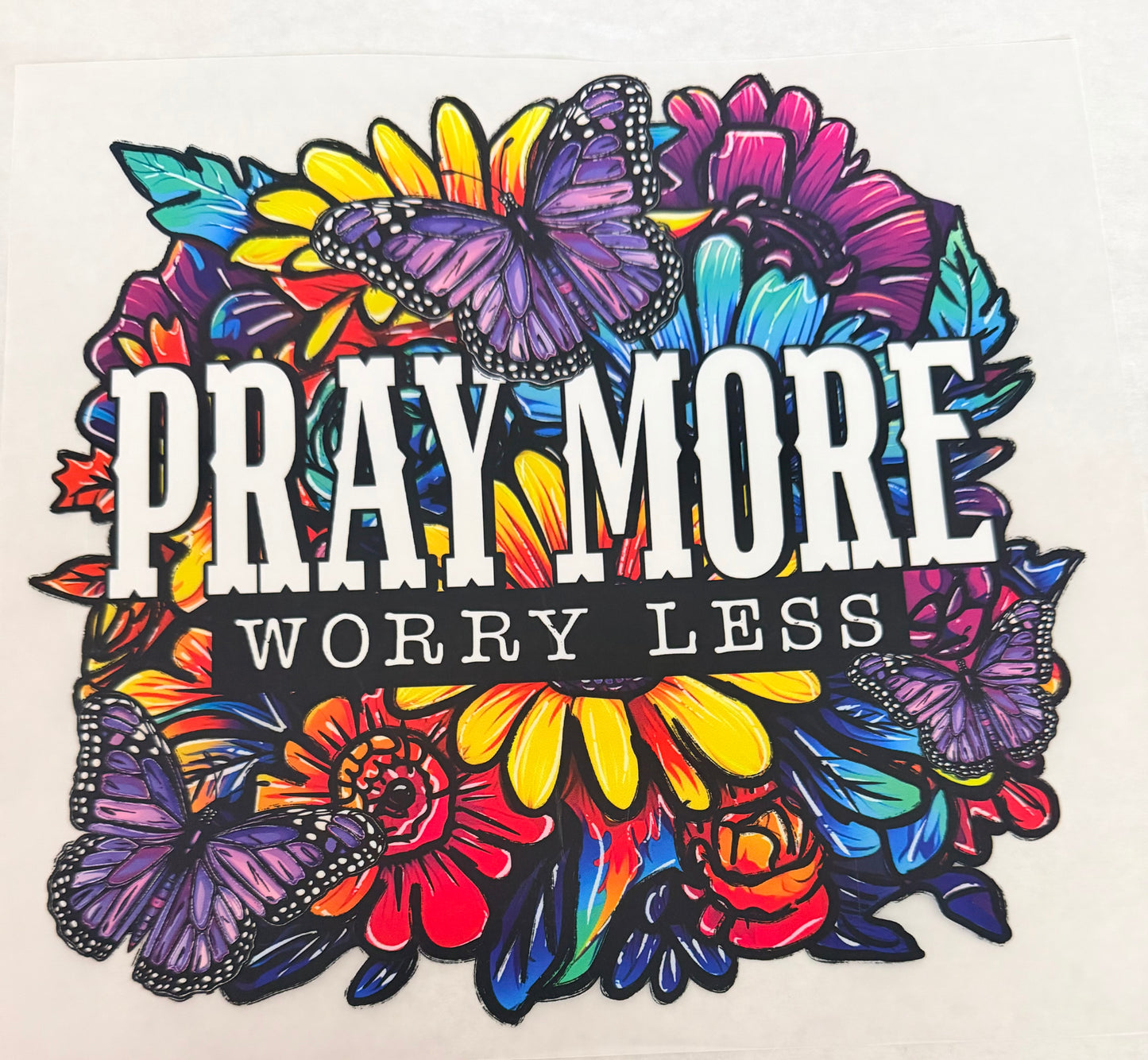Pray more worry less