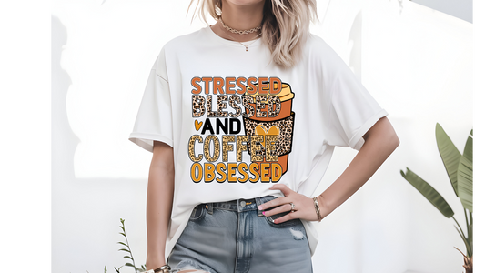 STRESSED BLESSED COFFEE OBSESSED