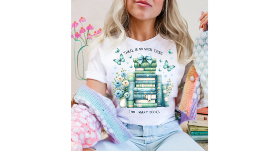 NO SUCH THING AS TOO MANY BOOKS