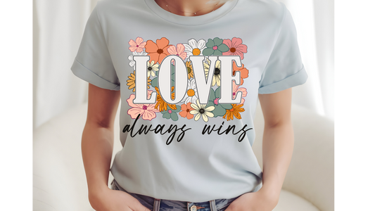 LOVE ALWAYS WINS