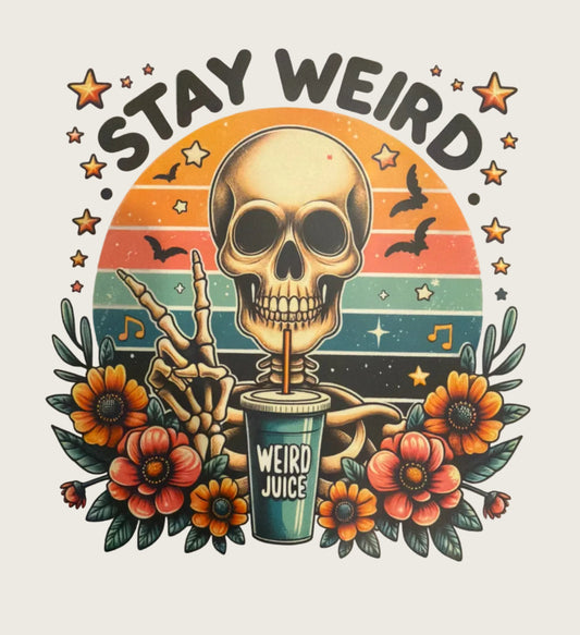 Stay weird