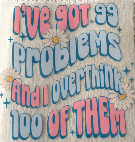 Overthink 100 of them
