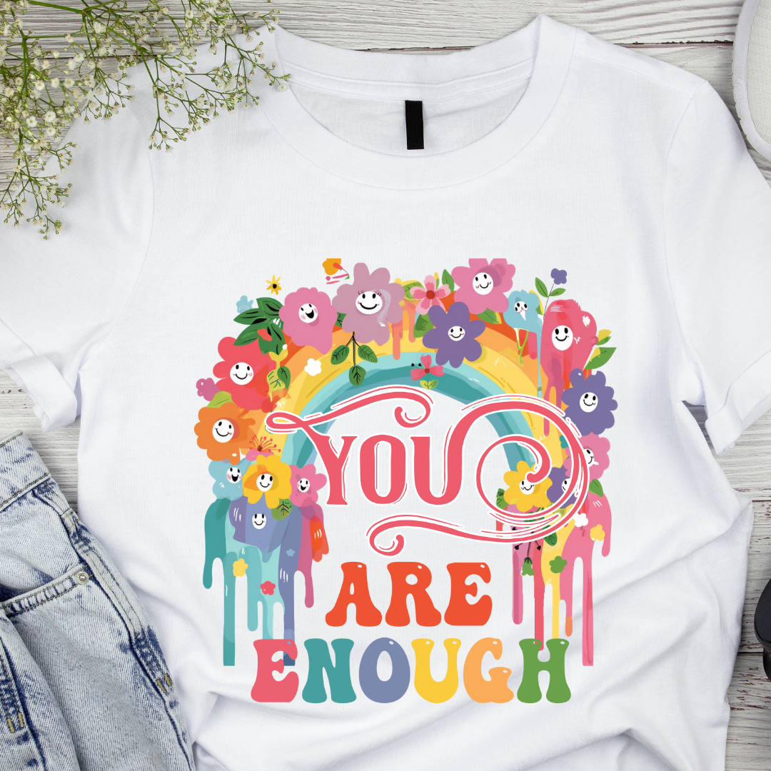 YOU ARE ENOUGH