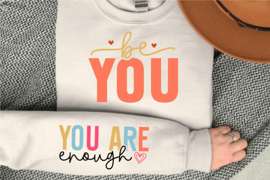 YOU ARE ENOUGH SWEATSHIRT W/ SLEEVE