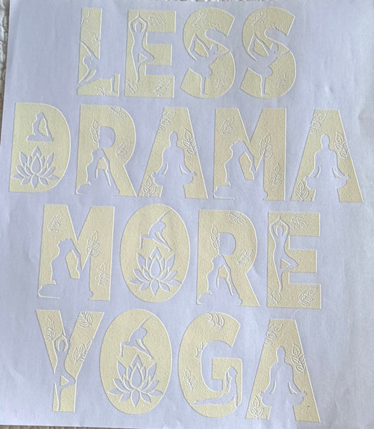 Less drama more yoga