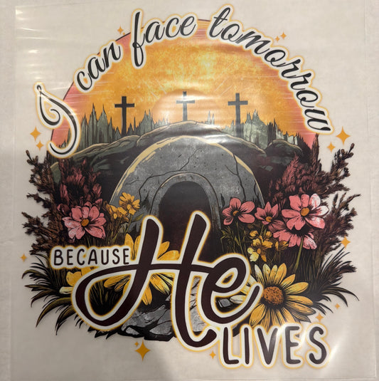 Because He lives