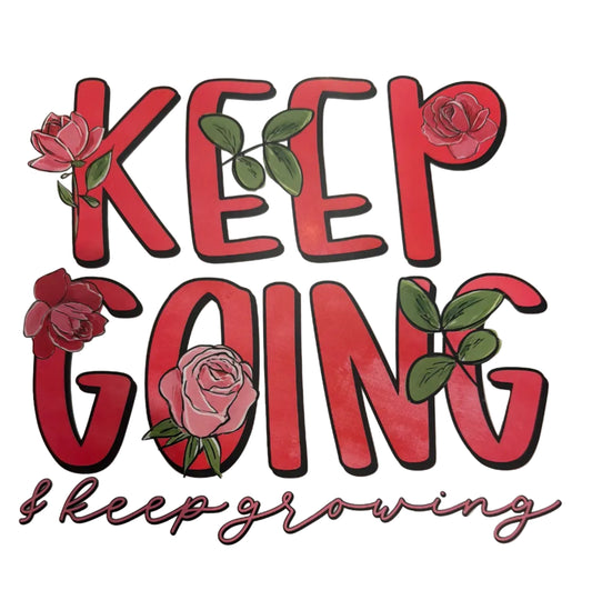 Keep going