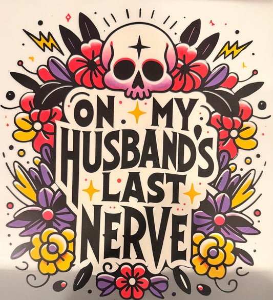 Husbands last nerve