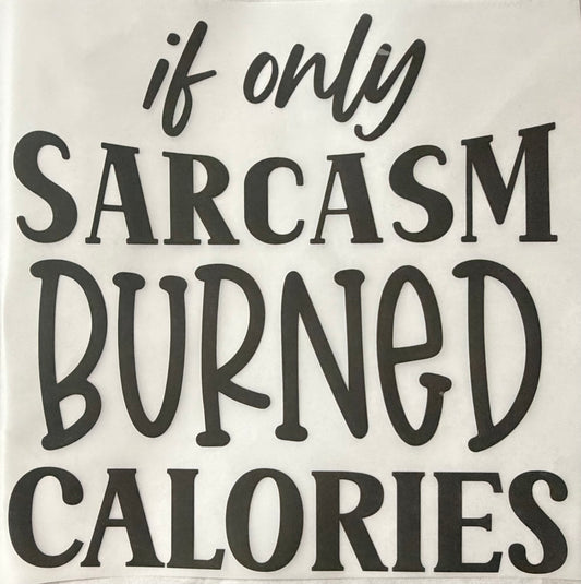 Sarcasm burned calories