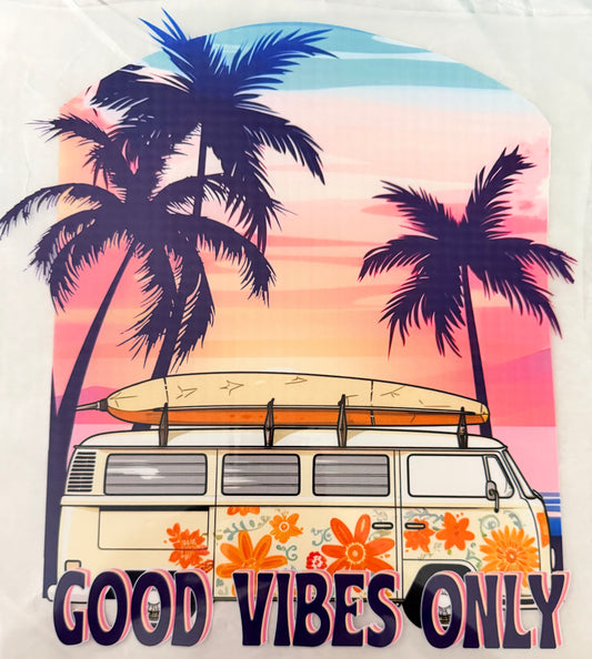 Good vibes only