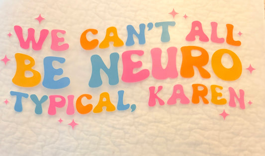 Can’t all be neurotypical