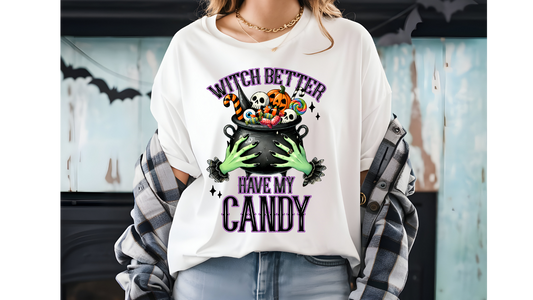 WITCH BETTER HAVE MY CANDY