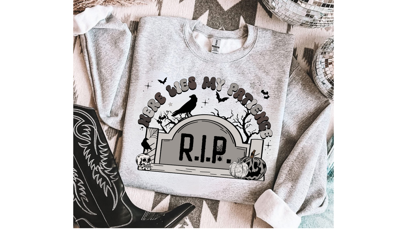 HERE LIES MY PATIENCE