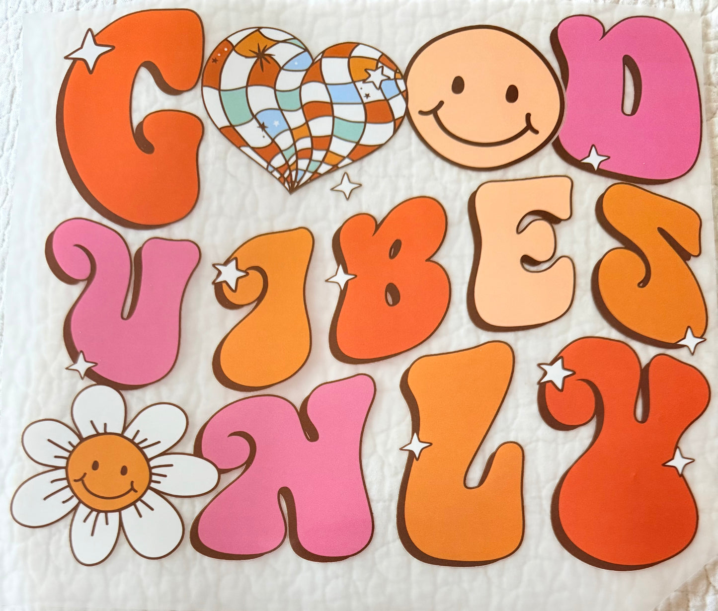 Good vibes only
