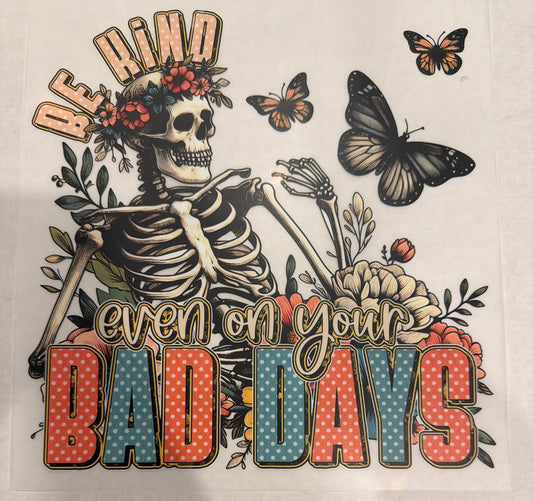 Be kind even on bad days