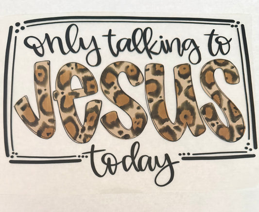 Only talking to Jesus