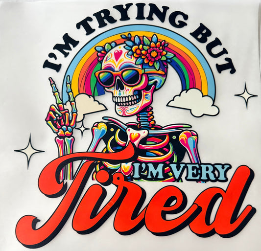 Trying but tired