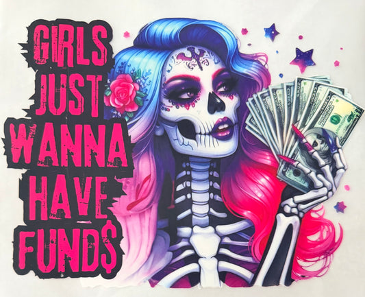 Just wanna have funds
