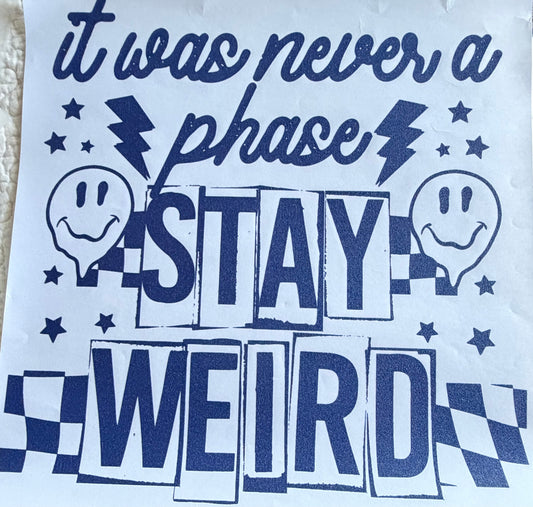 Never a phase