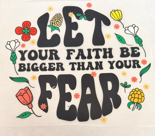 Faith bigger than fear