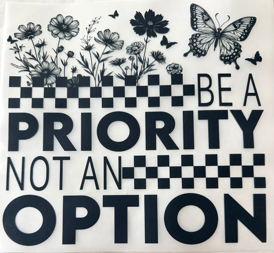 Be a priority