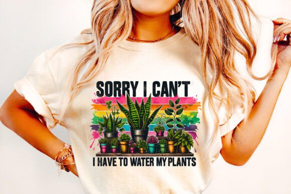 HAVE TO WATER MY PLANTS