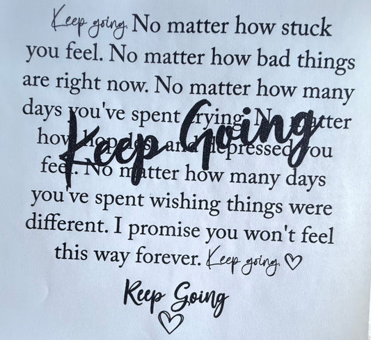 Keep going