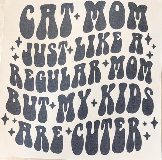 Cat mom kids cuter