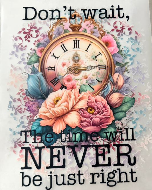Time never just right