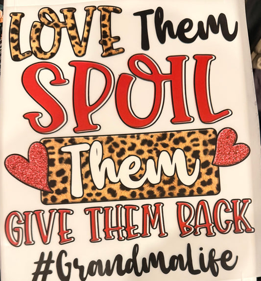Love them spoil them