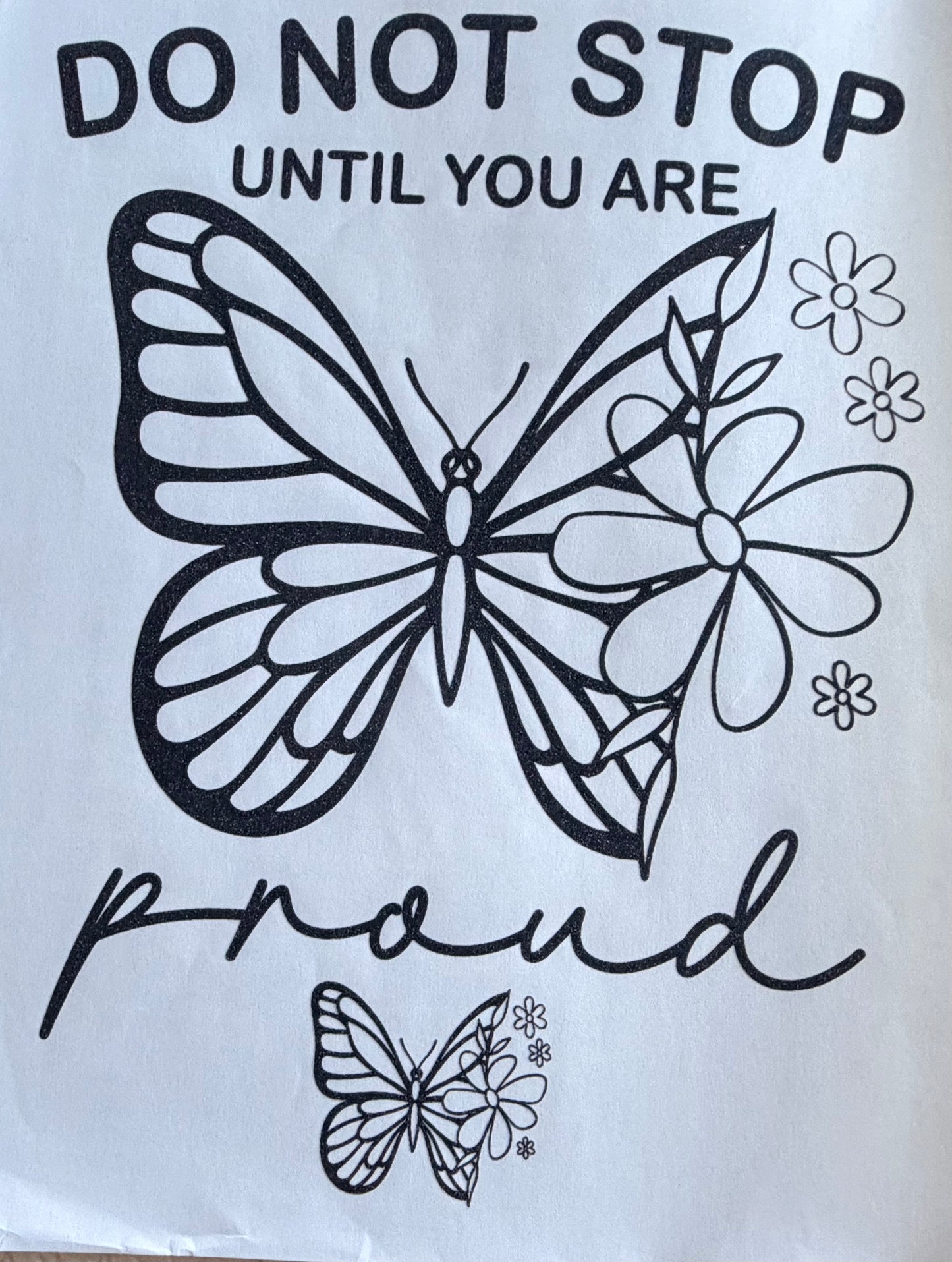Don’t stop until proud