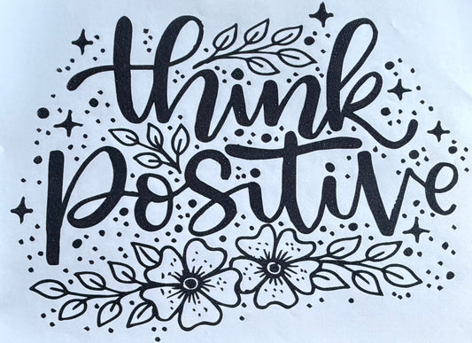 Think positive