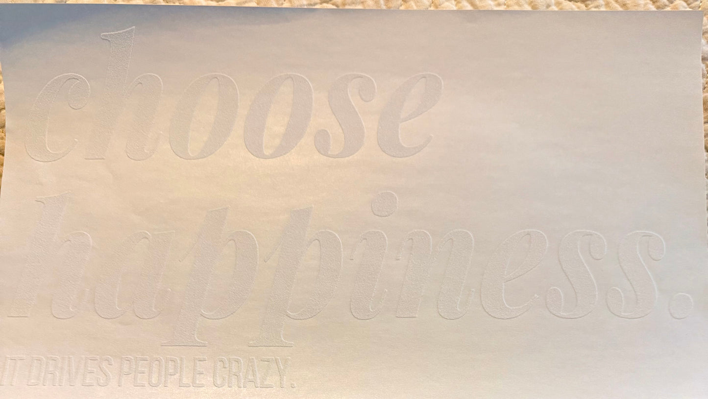 Choose happiness