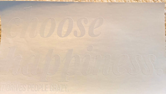 Choose happiness