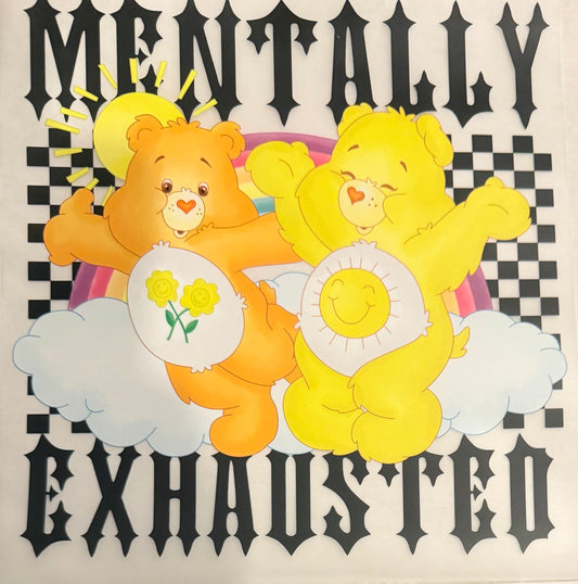 Mentally exhausted