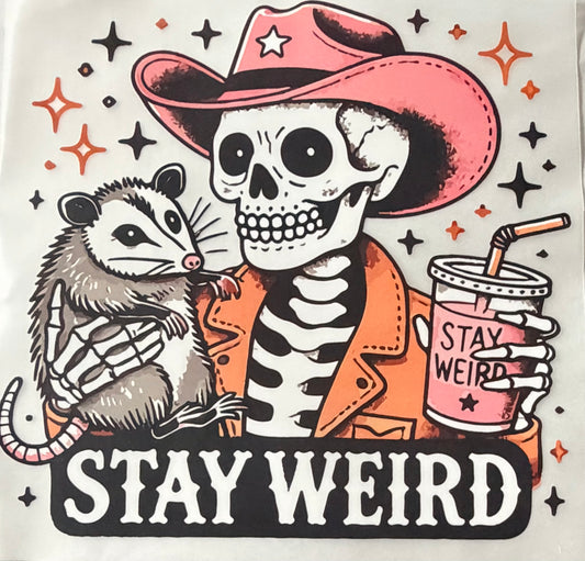 Stay weird