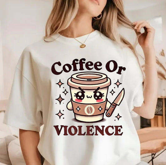 COFFEE OR VIOLENCE