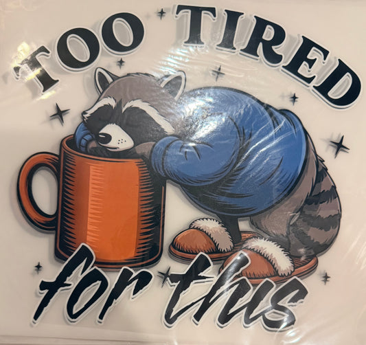 Too tired for this