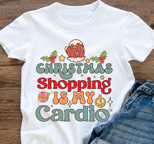 CHRISTMAS SHOPPING IS MY CARDIO