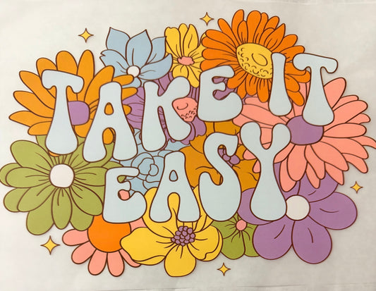 Take it easy