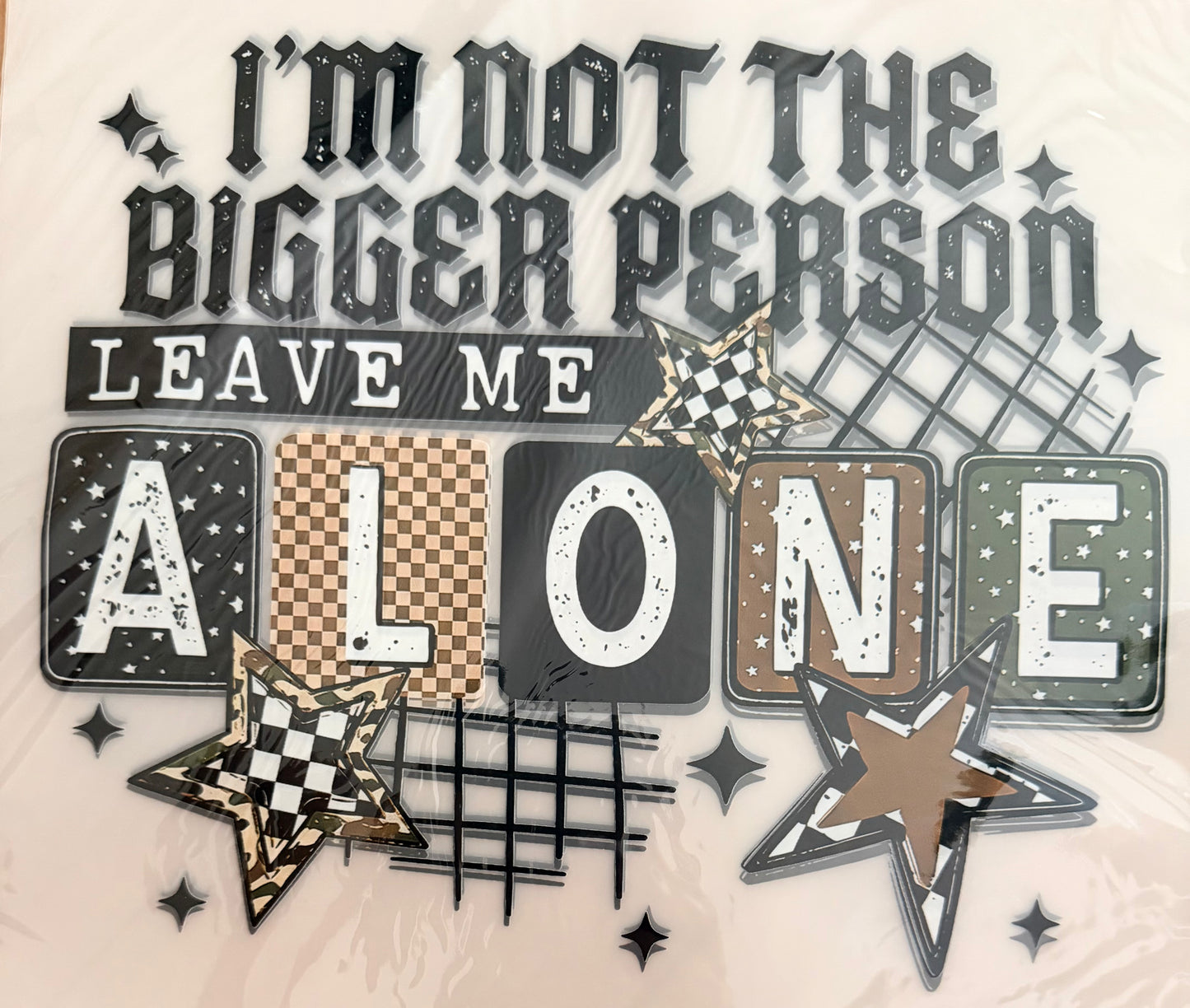 Leave me alone